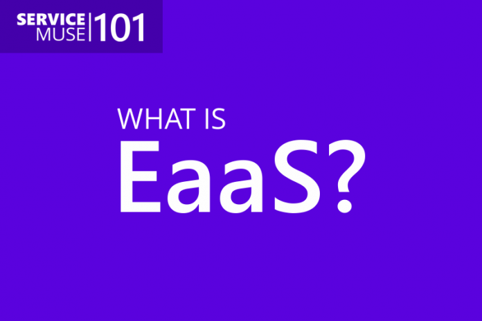 ServiceMuse 101 - What is EaaS?